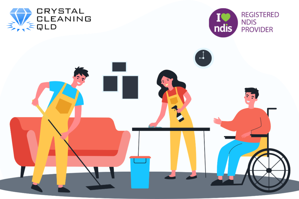 An illustration of domestic support cleaners vacuuming and wiping a table while interacting with an NDIS participant in a wheelchair, featuring the Crystal Cleaning QLD and Registered NDIS Provider logos.